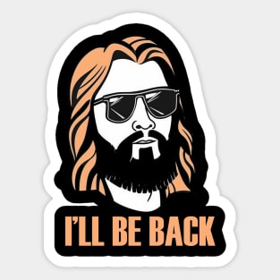 Christian, I'll Be Back, Jesus Saying, Motivational Sticker